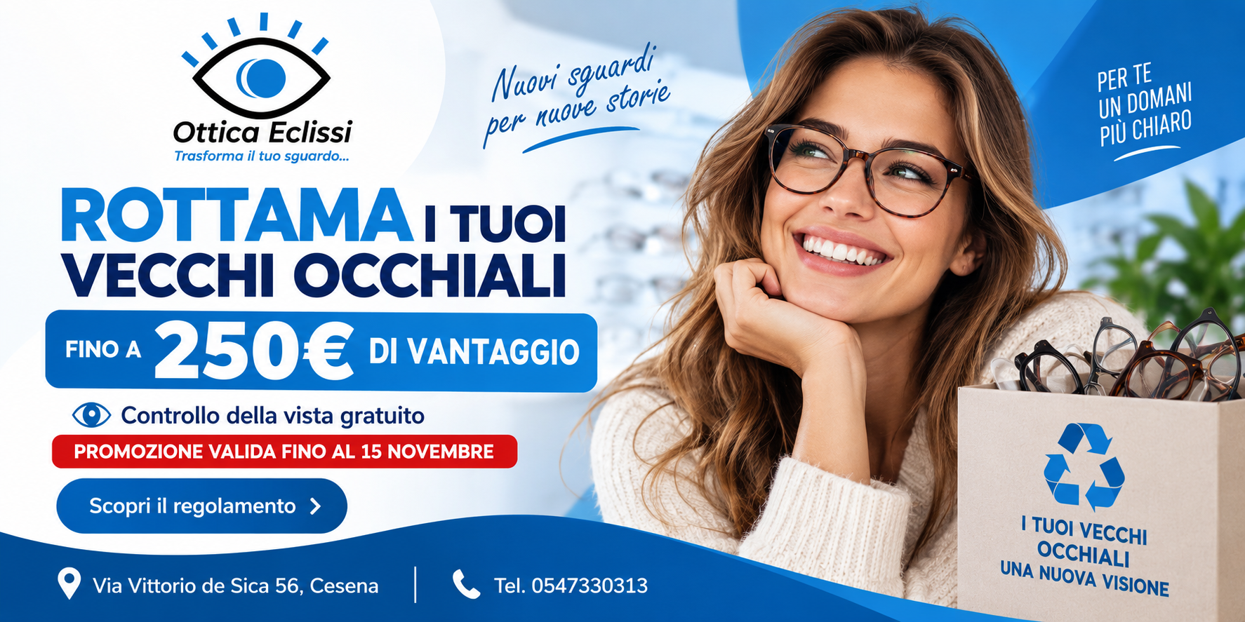 ROTTAMA I TUOI VECCHI OCCHIALI – FINO A 250 € DI VANTAGGIO post thumbnail image